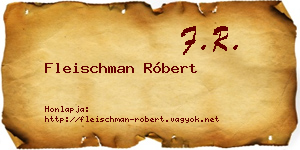 Fleischman Róbert névjegykártya